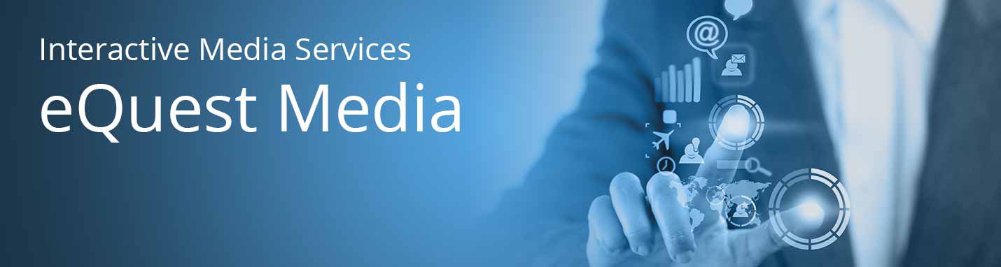 Interactive Media Services: eQuest Media